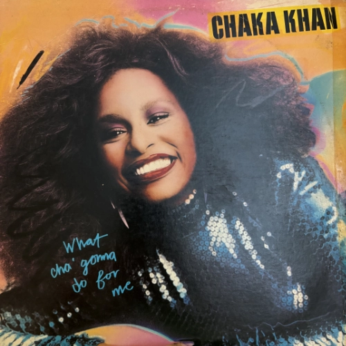 What Cha' Gonna Do For Me - Chaka Khan