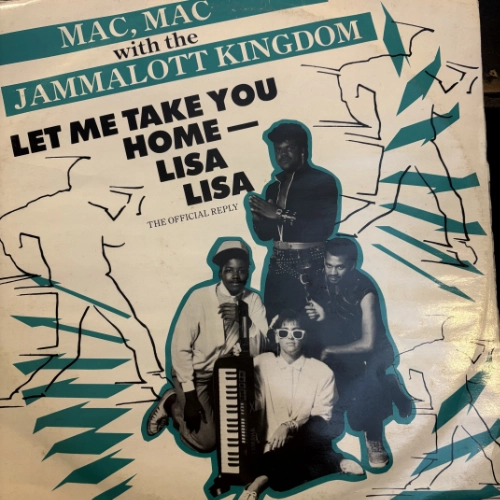 Let Me Take You Home - Lisa Lisa - Mac Mac With The Jammalott Kingdom