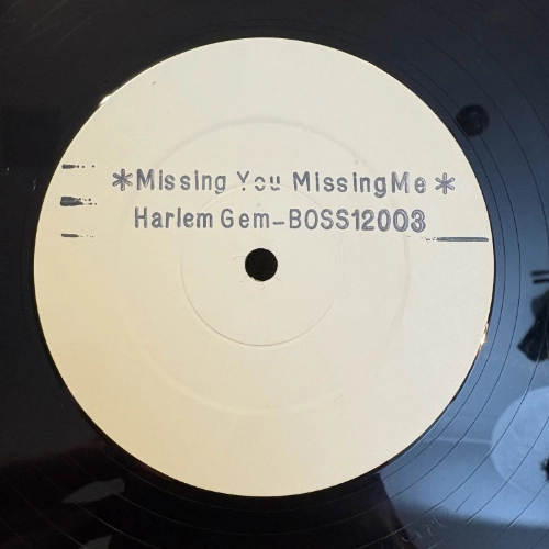 Missing You Missing Me / Heaven Is (Lying In Your Arms) - Harlem Gem (W-Label)