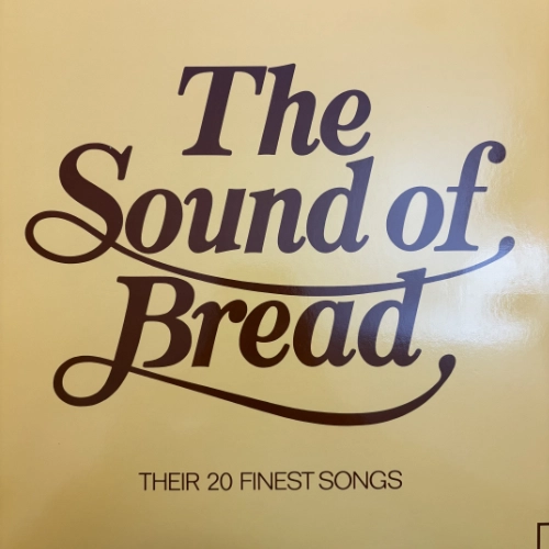 The Sound Of Bread - Their 20 Finest Songs - Bread