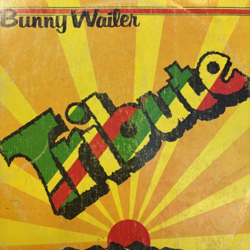 Tribute - Bunny Wailer